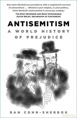 Antisemitism: A World History of Prejudice - Dan Cohn-Sherbok [KSIĄŻKA]