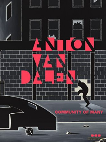 Anton van Dalen: Community of Many - John Yau [KSIĄŻKA]