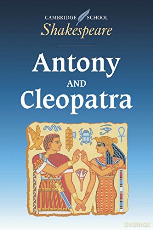 Antony and Cleopatra (Cambridge School Shakespeare) - William Shakespeare [KSIĄŻKA]