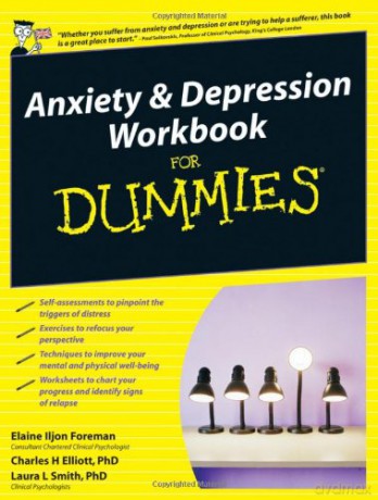 Anxiety and Depression Workbook for Dummies (UK Edition) - Elaine Iljon Foreman [KSIĄŻKA]