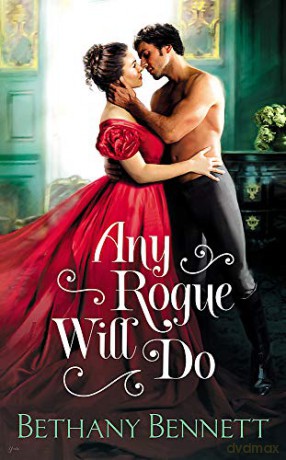 Any Rogue Will Do - Bethany Bennett [KSIĄŻKA]
