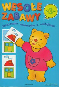 Wesołe zabawy od 3 lat [KSIĄŻKA]