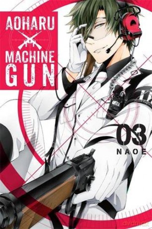 Aoharu X Machinegun, Vol. 3 - Naoe [KSIĄŻKA]