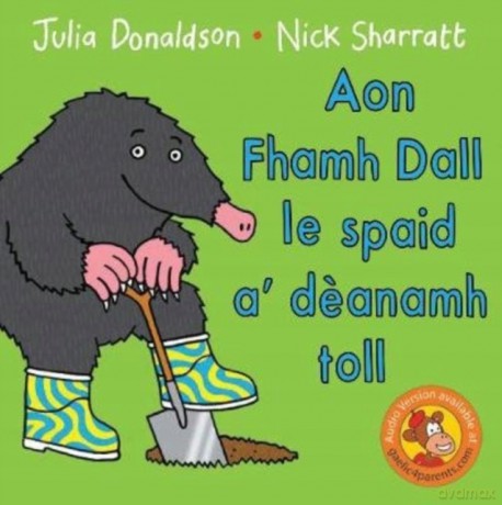 Aon Fhamh Dall le spaid a' deanamh toll - Julia Donaldson [KSIĄŻKA]