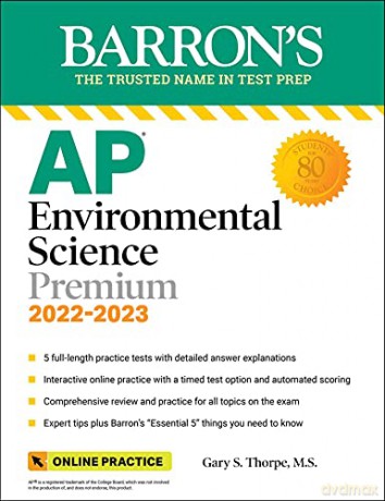 AP Environmental Science Premium, 2022-2023: 5 Practice Tests + Comprehensive Review + Online Practice: Premium with 5 Practice Tests (Barron's Test Prep) - Gary S. Thorpe M.S. [KSIĄŻKA]