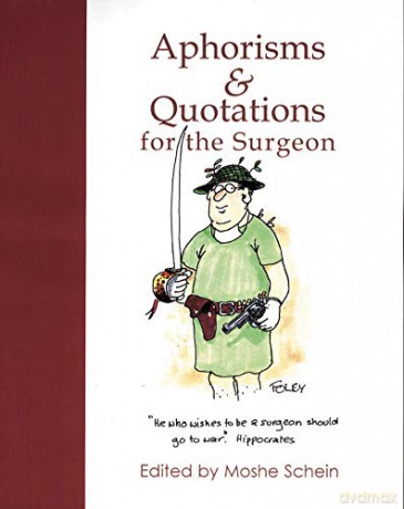 Aphorisms and Quotations for the Surgeon - Moshe Schein [KSIĄŻKA]