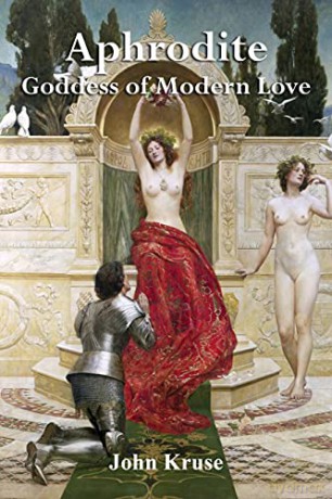 Aphrodite Goddess of Modern Love - John and Kruse [KSIĄŻKA]