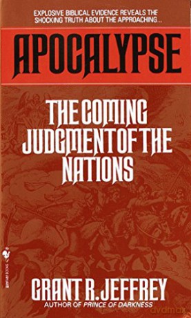 Apocalypse: The Coming Judgement of the Nations - Grant R. Jeffrey [KSIĄŻKA]