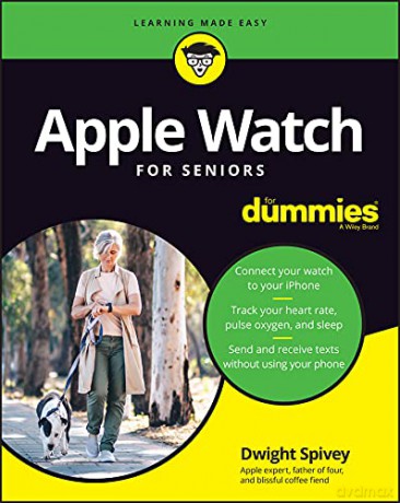 Apple Watch For Seniors For Dummies (For Dummies (Computer/Tech)) - Dwight Spivey [KSIĄŻKA]