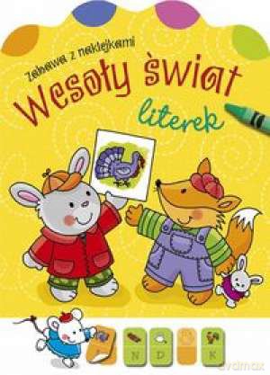 Wesoły świat literek. Zabawa z naklejkami [KSIĄŻKA]