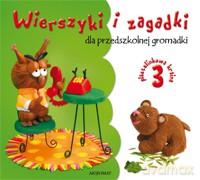 Wierszyki i zagadki dla przedszkolnej gromadki cz. 3 [KSIĄŻKA]