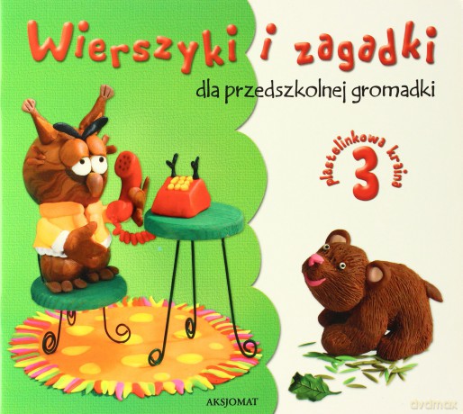 Wierszyki i zagadki dla przedszkolnej gromadki cz. 3 [KSIĄŻKA]