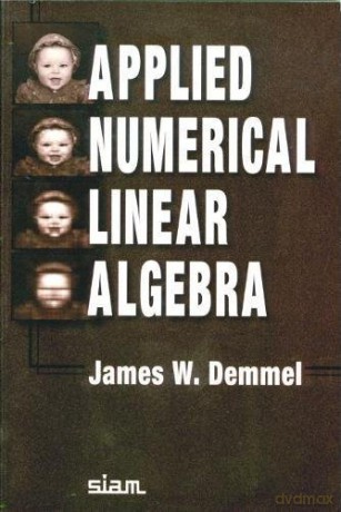 Applied Numerical Linear Algebra - James W. Demmel [KSIĄŻKA]