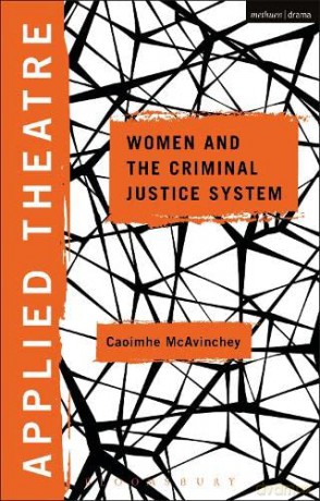 Applied Theatre: Women and the Criminal Justice System [KSIĄŻKA]
