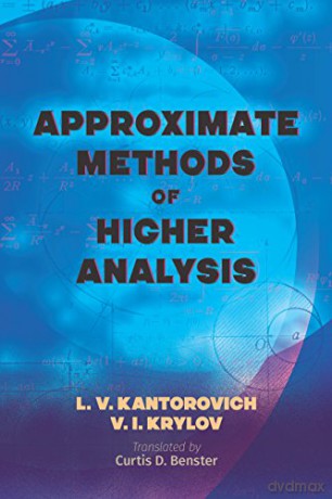 Approximate Methods of Higher Analysis (Dover Books on Mathematics) - L.V. Kantorovich [KSIĄŻKA]