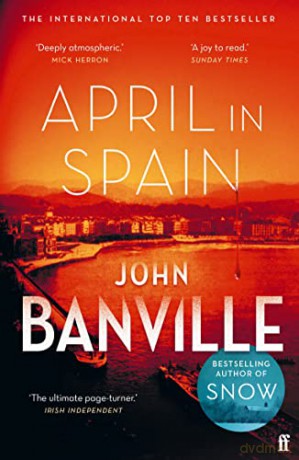 April in Spain: The International Bestseller - John Banville [KSIĄŻKA]