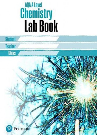 AQA A level Chemistry Lab Book: Lab Book (AQA A level Science (2015)) - Pearson [KSIĄŻKA]