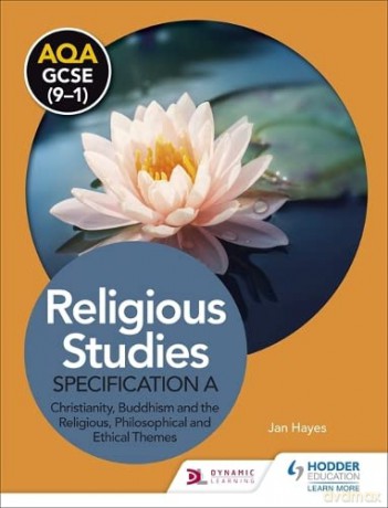 AQA GCSE (9-1) Religious Studies Specification A: Christianity, Buddhism and the Religious, Philosophical and Ethical Themes [KSIĄŻKA]