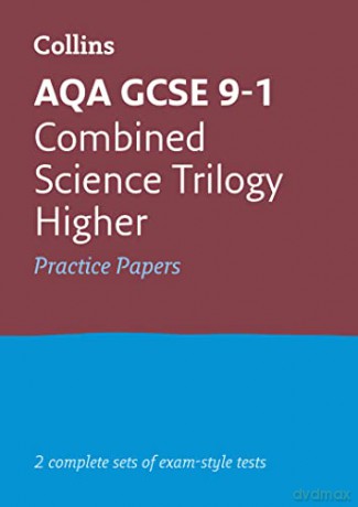 AQA GCSE 9-1 Combined Science Higher Practice Papers: Ideal for home learning, 2022 and 2023 exams (Collins GCSE Grade 9-1 Revision) [KSIĄŻKA]