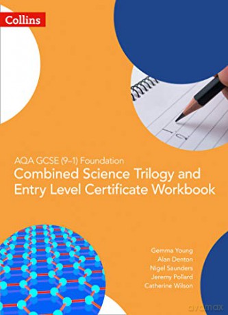 AQA GCSE 9-1 Foundation: Combined Science Trilogy and Entry Level Certificate Workbook (GCSE Science 9-1) - Gemma Young [KSIĄŻKA]