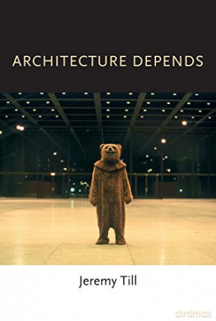 Architecture Depends (The MIT Press) - Jeremy Till [KSIĄŻKA]