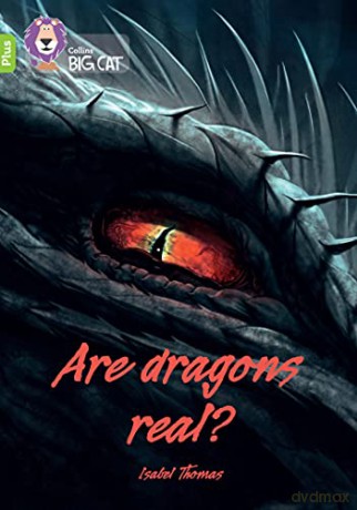 Are dragons real Band 11+/Lime Plus (Collins Big Cat) - Isabel Thomas [KSIĄŻKA]