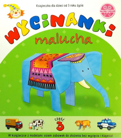 Wycinanki malucha cz. 3 [KSIĄŻKA]