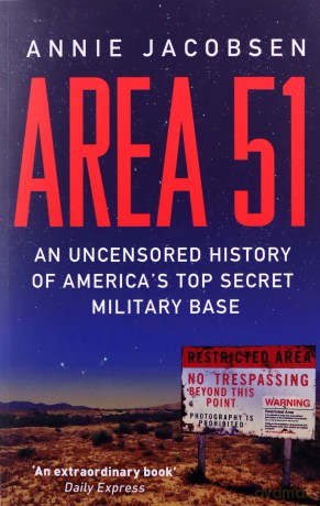 Area 51: An Uncensored History of America's Top Secret Military Base - Annie Jacobsen [KSIĄŻKA]