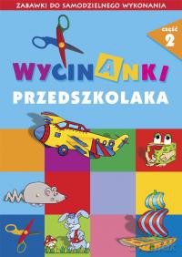 Wycinanki przedszkolaka - cz. 2 [KSIĄŻKA]
