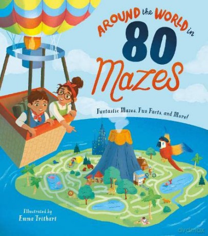 Around the World in 80 Mazes: Fantastic Mazes, Fun Facts, and More! - Susie Rae [KSIĄŻKA]