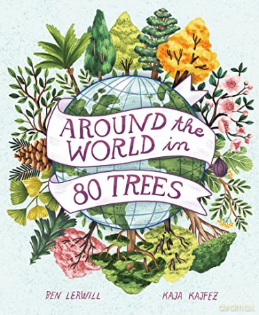 Around the World in 80 Trees - Ben Lerwill [KSIĄŻKA]