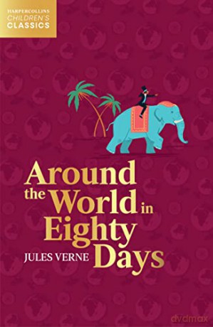 Around the World in Eighty Days (HarperCollins Children's Classics) - Jules Verne [KSIĄŻKA]