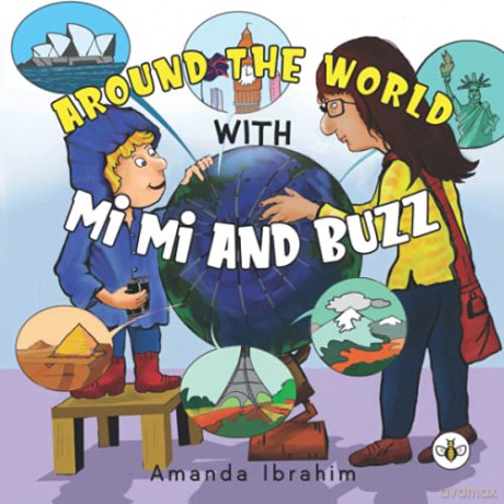 Around the World with Mi Mi and Buzz - Amanda Ibrahim [KSIĄŻKA]