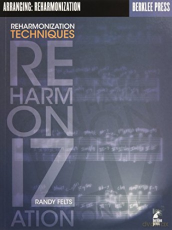 Arranging Reharmonization Techniques [KSIĄŻKA]