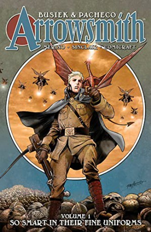Arrowsmith, Book One: So Smart In Their Fine Uniforms - Kurt Busiek [KSIĄŻKA]
