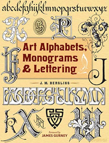 Art Alphabets, Monograms, and Lettering (Lettering, Calligraphy, Typography) - JM Bergling [KSIĄŻKA]