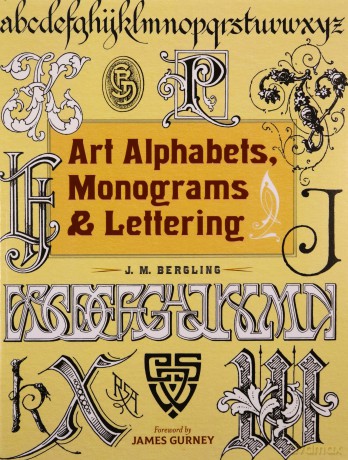 Art Alphabets, Monograms, and Lettering (Lettering, Calligraphy, Typography) - JM Bergling [KSIĄŻKA]