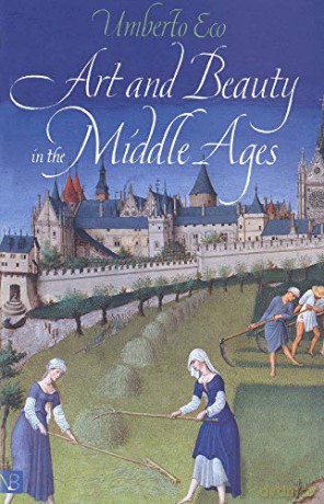 Art and Beauty in the Middle Ages (Nota Bene) - Umberto Eco [KSIĄŻKA]