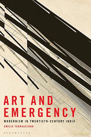 Art and Emergency: Modernism in Twentieth-Century India - Emilia Terracciano [KSIĄŻKA]