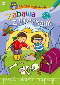 Zabawa z literkami- Akademia przedszkolaka [KSIĄŻKA]