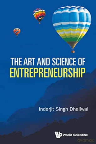 Art And Science Of Entrepreneurship, The - Inderjit Singh Dhaliwal [KSIĄŻKA]
