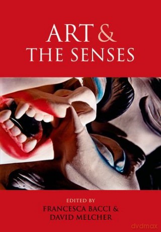 Art and the Senses - Francesca Bacci [KSIĄŻKA]