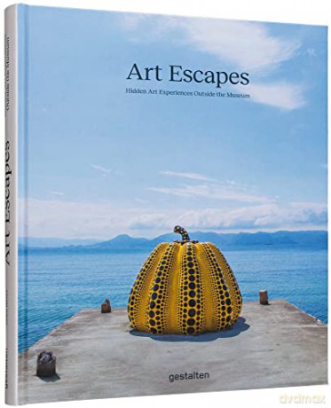 Art Escapes: Hidden Art Experiences Outside the Museum: Hidden Art Experiences Outside the Museums - Grace Banks [KSIĄŻKA]