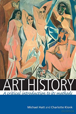 Art history: A critical introduction to its methods - Michael Hatt [KSIĄŻKA]