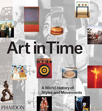 Art in Time: A World History of Styles and Movements: 0000 - Gauvin Alexander Bailey [KSIĄŻKA]
