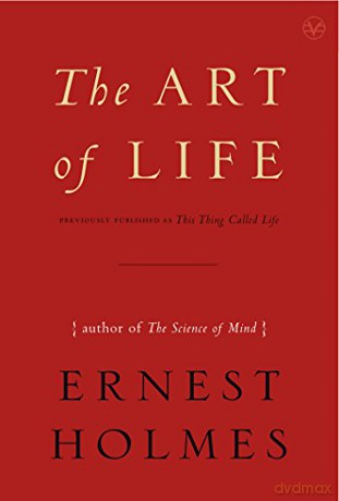 Art of Life - Ernest Holmes [KSIĄŻKA]