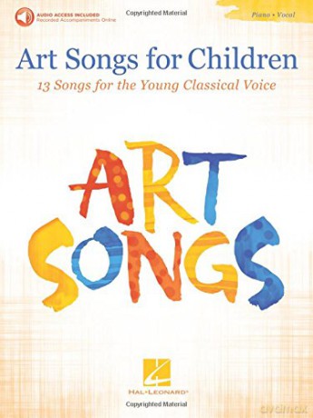 Art Songs for Children 13 Songs Young Classical Voice/Piano Book/Audio: 13 Songs for the Young Classical Voice - With Recorded Piano Accompaniments Online - Hal Leonard Corp [KSIĄŻKA]