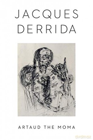 Artaud the Moma (Columbia Themes in Philosophy, Social Criticism, and the Arts) - Peggy Kamuf [KSIĄŻKA]