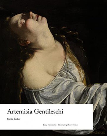Artemisia Gentileschi (Illuminating Women Artists) - Sheila Barker [KSIĄŻKA]