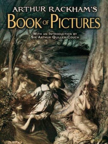 Arthur Rackham's Book of Pictures (Dover Fine Art, History of Art) - Sir Arthur Quiller-Couch [KSIĄŻKA]